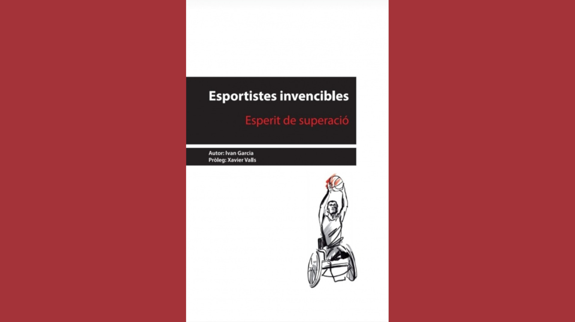 Presentació del llibre “Esportistes invencibles. Esperit de superació”